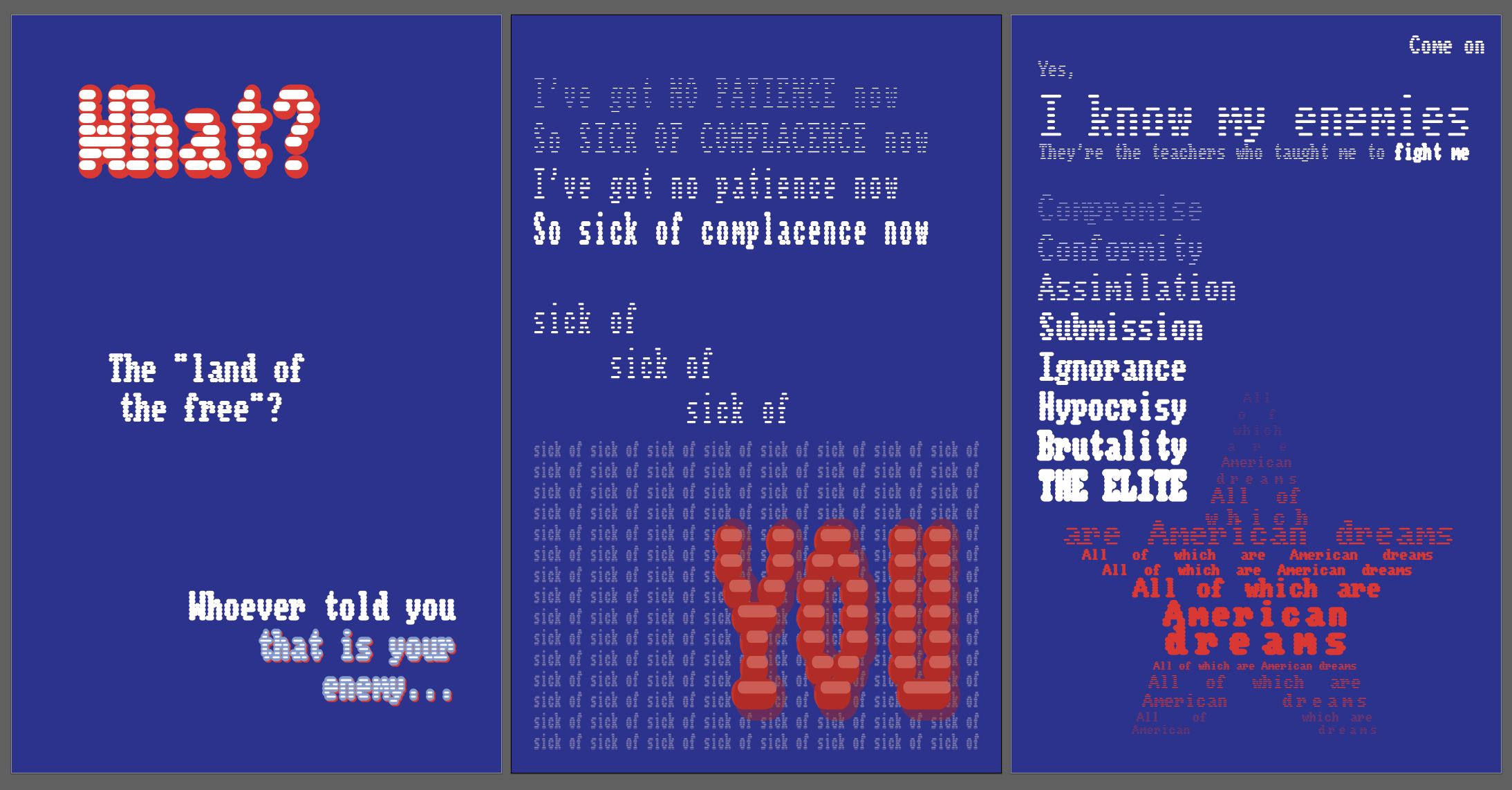 Three posters with blue backgrounds on a field of grey. Each poster has lyrics from the song "Know Your Enemy." Each poster's alt text is described in the body of the post.
